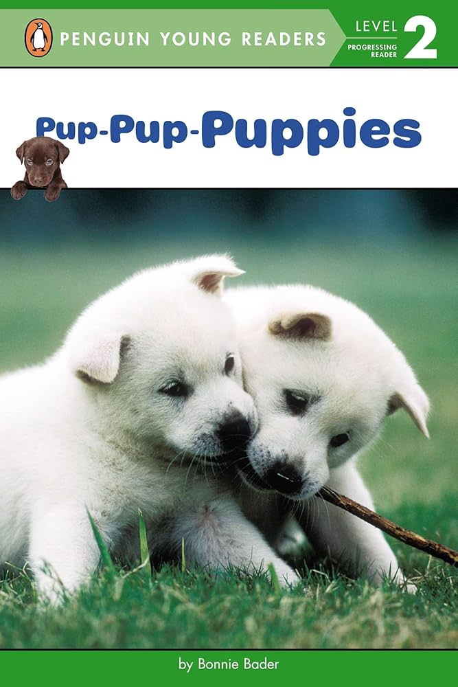Amazon.com: Pup-Pup-Puppies (Penguin Young Readers, Level 2